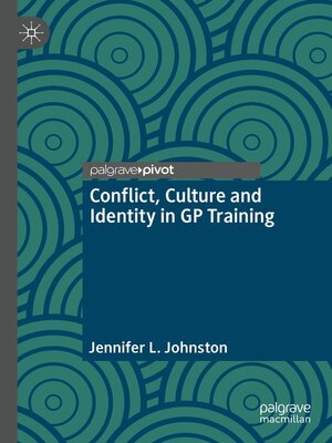 cover image of Conflict, Culture and Identity in GP Training